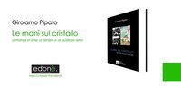 “LE MANI SUL CRISTALLO”