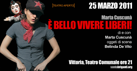 VA IN SCENA “È BELLO VIVERE LIBERI!”