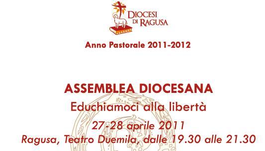 “EDUCHIAMOCI ALLA LIBERTA’”: E’ QUESTO IL TEMA DELL’ASSEMBLEA DIOCESANA