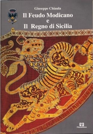 IL VOLUME “IL FEUDO MODICANO E IL REGNO DI SICILIA”  A MODICA L’8 OTTOBRE AL PALAZZO DELLA CULTURA