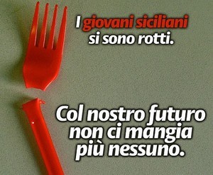 “IL PIATTO DI 5 MILION DI SICILIANI NON PUO’ PIANGERE MENTRE QUELLO DEI 90 DEPUTATI RIDE”