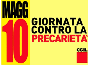 IL 10 MAGGIO LA GIORNATA CONTRO LA PRECARIETÀ, LA MANIFESTAZIONE PROMOSSA DALLA CGIL DI RAGUSA