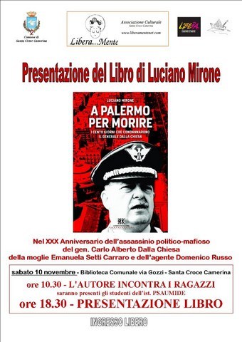 “A PALERMO PER MORIRE”, PER RIPERCORRERE GLI ULTIMI GIORNI VISSUTI DA CARLO ALBERTO DALLA CHIESA