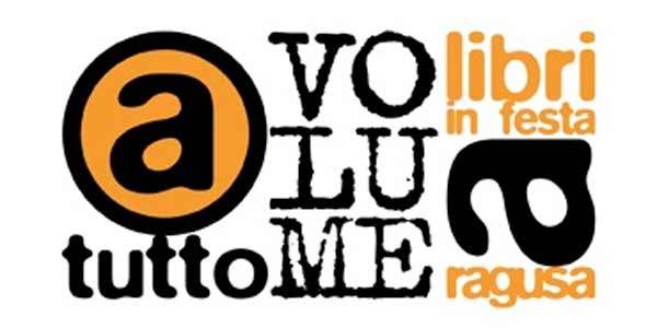 LIBRI IN FESTA A RAGUSA PER “A TUTTO VOLUME”