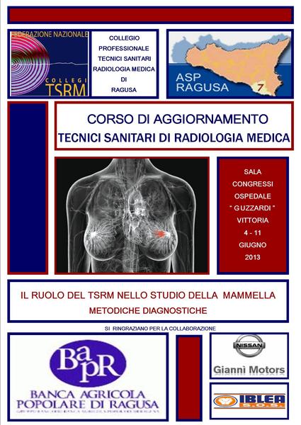 IL RUOLO DEL TECNICO SANITARIO DI RADIOLOGIA NELLO STUDIO DELLA MAMMELLA