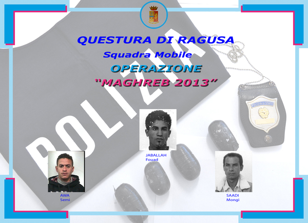 OPERAZIONE “MAGHREB 2013” LA DROGA VENIVA TRASPORTATA IN OVULI NELLO STOMACO A RISCHIO DELLA PROPRIA VITA.