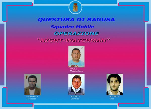 “OPERAZIONE”NIGHT WATCHMAN”