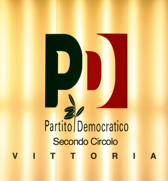 SECONDO CIRCOLO PD VITTORIA: UN NUOVO SOGGETTO POLITICO CONTRARIO AI METODI OLIGARCHICI DEL PARTITO-SINDACO