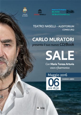 IL CANTAUTORE CARLO MURATORI PRESENTA IL SUO NUOVO CD-BOOK “SALE”