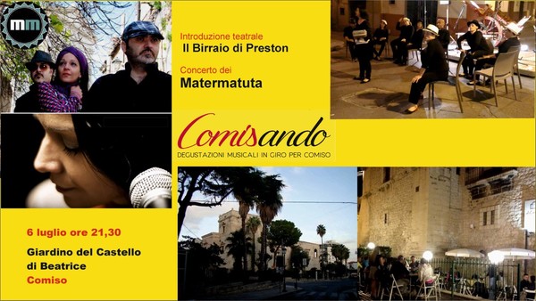 DOMANI SERA IL CONCERTO DEI “MATERMATUTA” CHIUDERA’ LA RASSEGNA COMISANDO