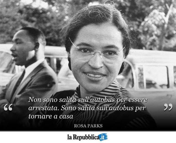 GRAZIE A ROSA PARKS PER ESSERSI RIFIUTATA DI CEDERE IL POSTO SUL BUS AD UN UOMO BIANCO