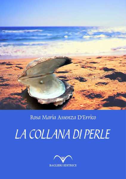 PRESENTAZIONE DE LIBRO “LA COLLANA DI PERLE” DI ROSA MARIA ASSENZA D’ERRICO