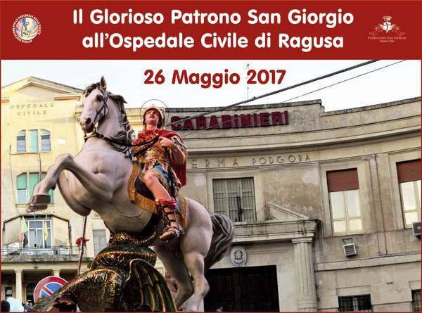 IL GLORIOSO PATRONO SAN GIORGIO MARTIRE ALL’OSPEDALE CIVILE DI RAGUSA