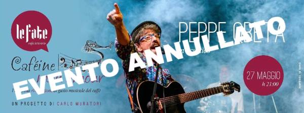 ANNULLATO CONCERTO DI PEPPE QBETA A LE FATE DI RAGUSA