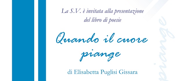 Ragusa: si presenta il libro di poesie “Quando il cuore piange” di Elisabetta Puglisi Gissara
