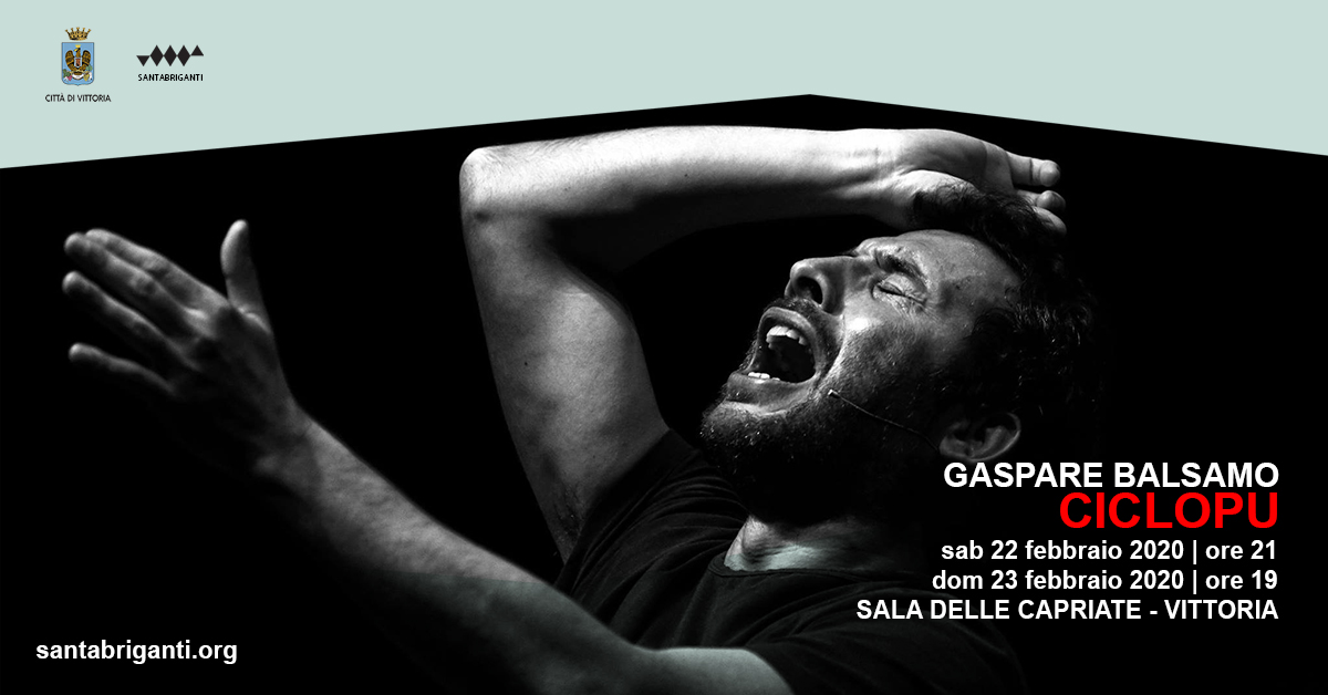 Stagione 2019/20 di Vittoria: il Ciclopu di Gaspare Balsamo a Sala delle Capriate 22 e 23 febbraio