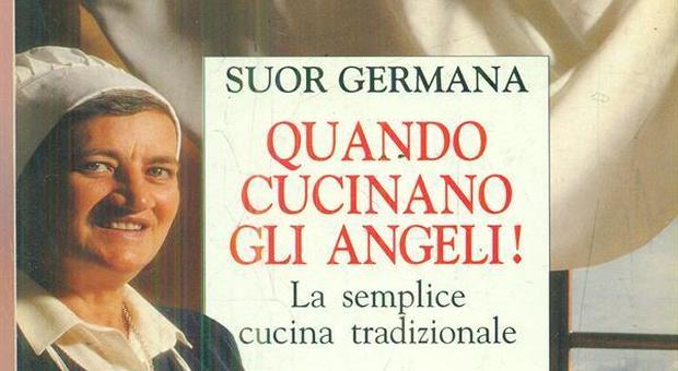 E’ morta Suor Germana, la “cuoca di Dio”