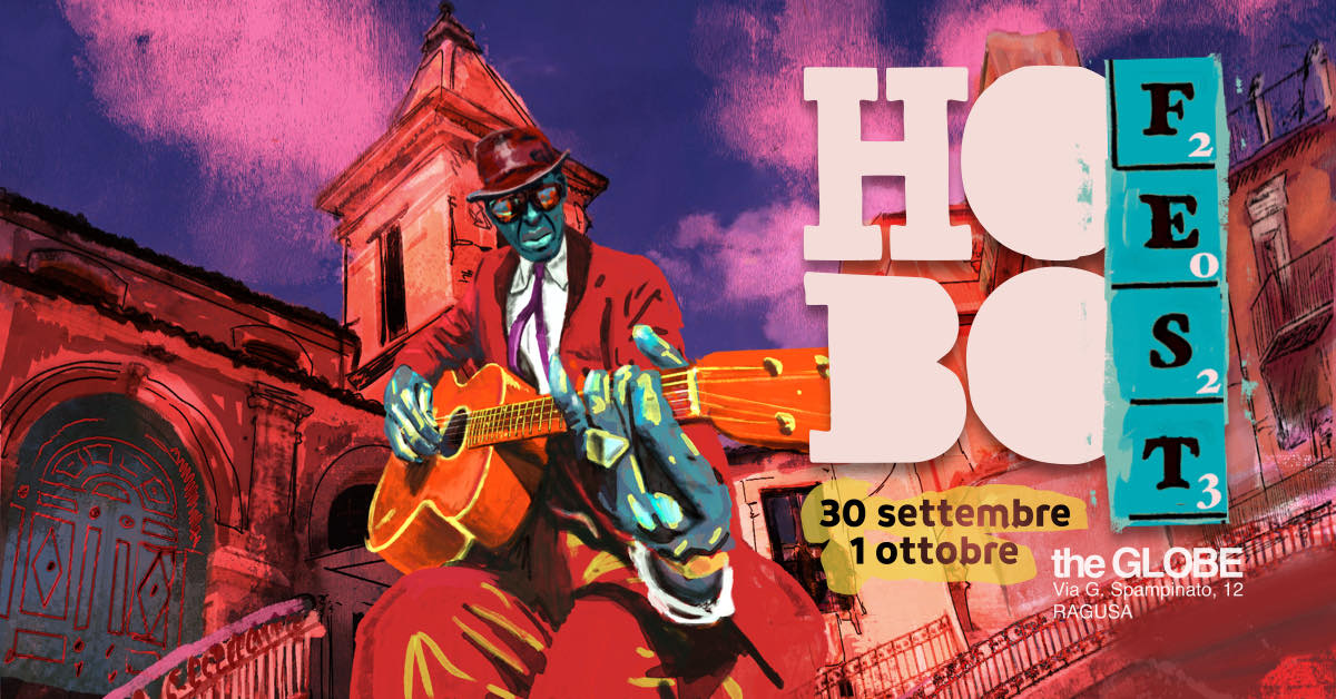 Il 30 settembre e il 1° ottobre a Ragusa la seconda edizione di HOBO Festival
