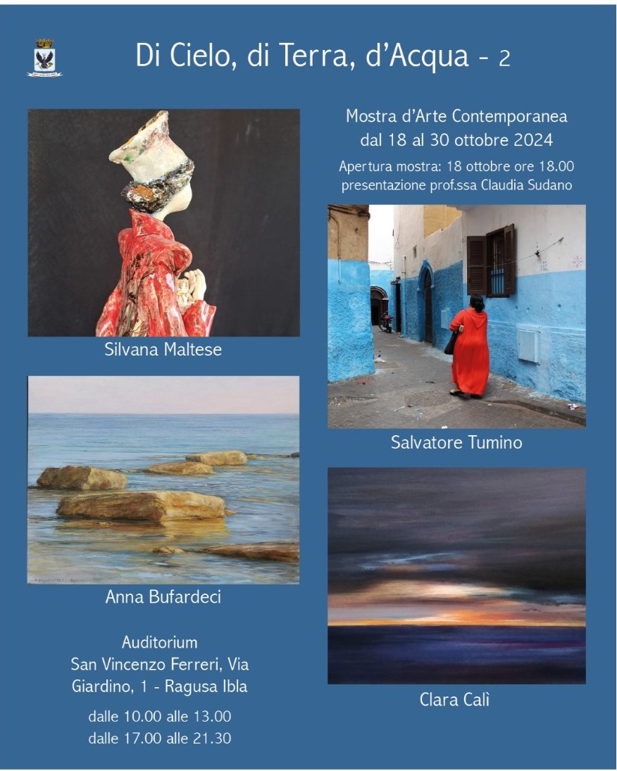 Mostra collettiva “Di Cielo di terra e d’acqua” a Ragusa, con gli artisti Maltese, Calì, Bufardeci e Tumino