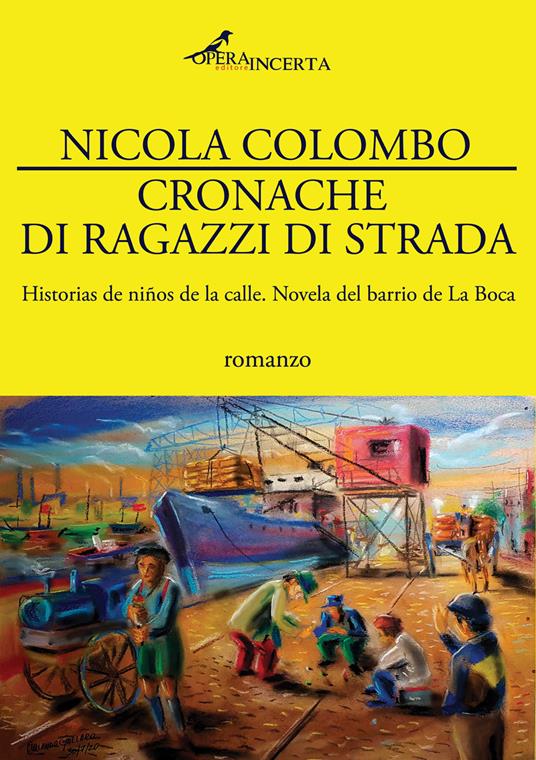 “Cronache di ragazzi di strada” di Nicola Colombo si presenta a Scicli