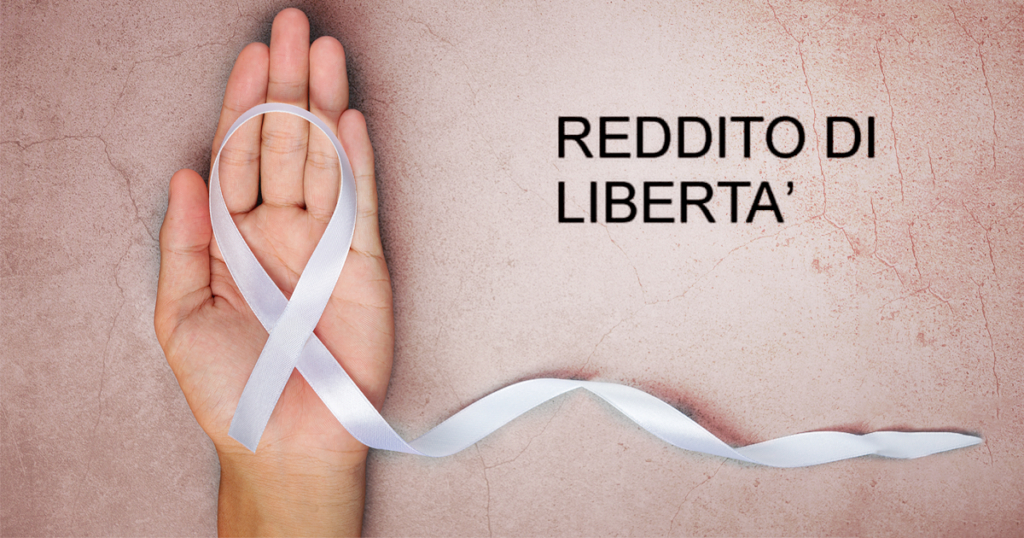 Reddito di Libertà: il contributo che può cambiare la vita di chi fugge dalla violenza