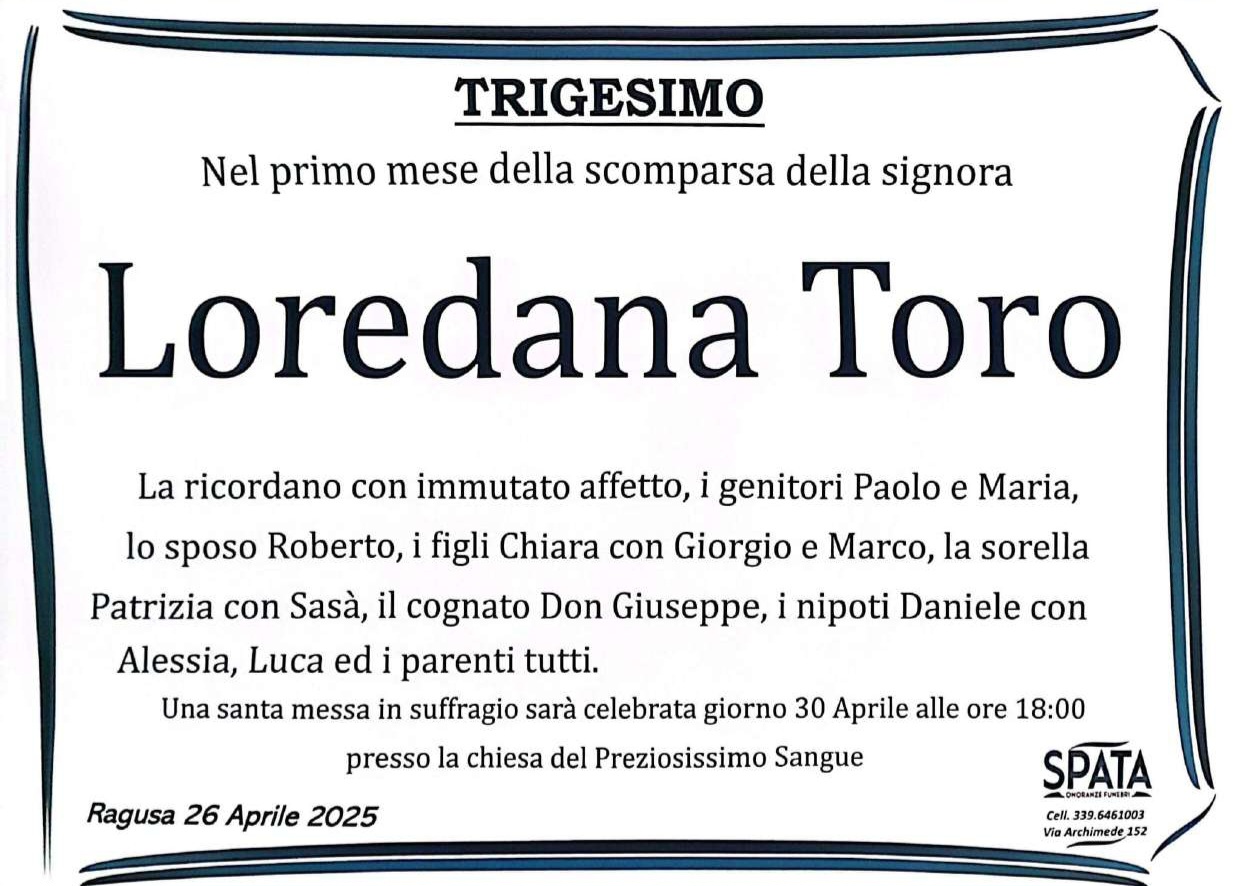 Trigesimo: Loredana Toro