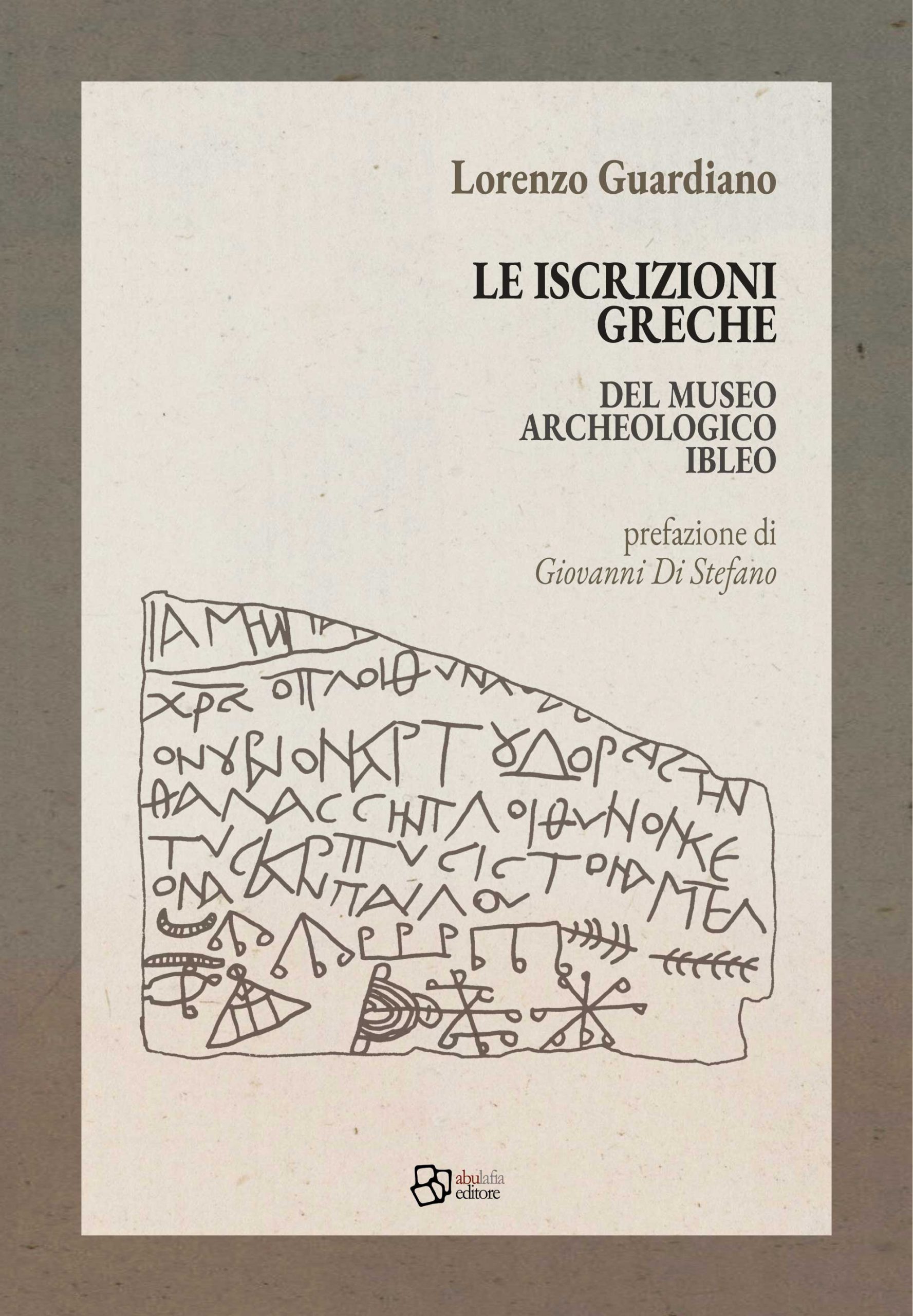 La voce delle pietre: “Le iscrizioni greche” di Lorenzo Guardiano