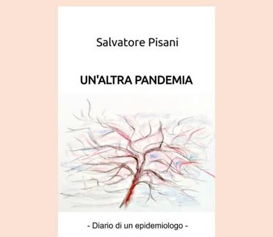Salvatore Pisani racconta il Covid-19 nel suo libro “Un’altra pandemia”