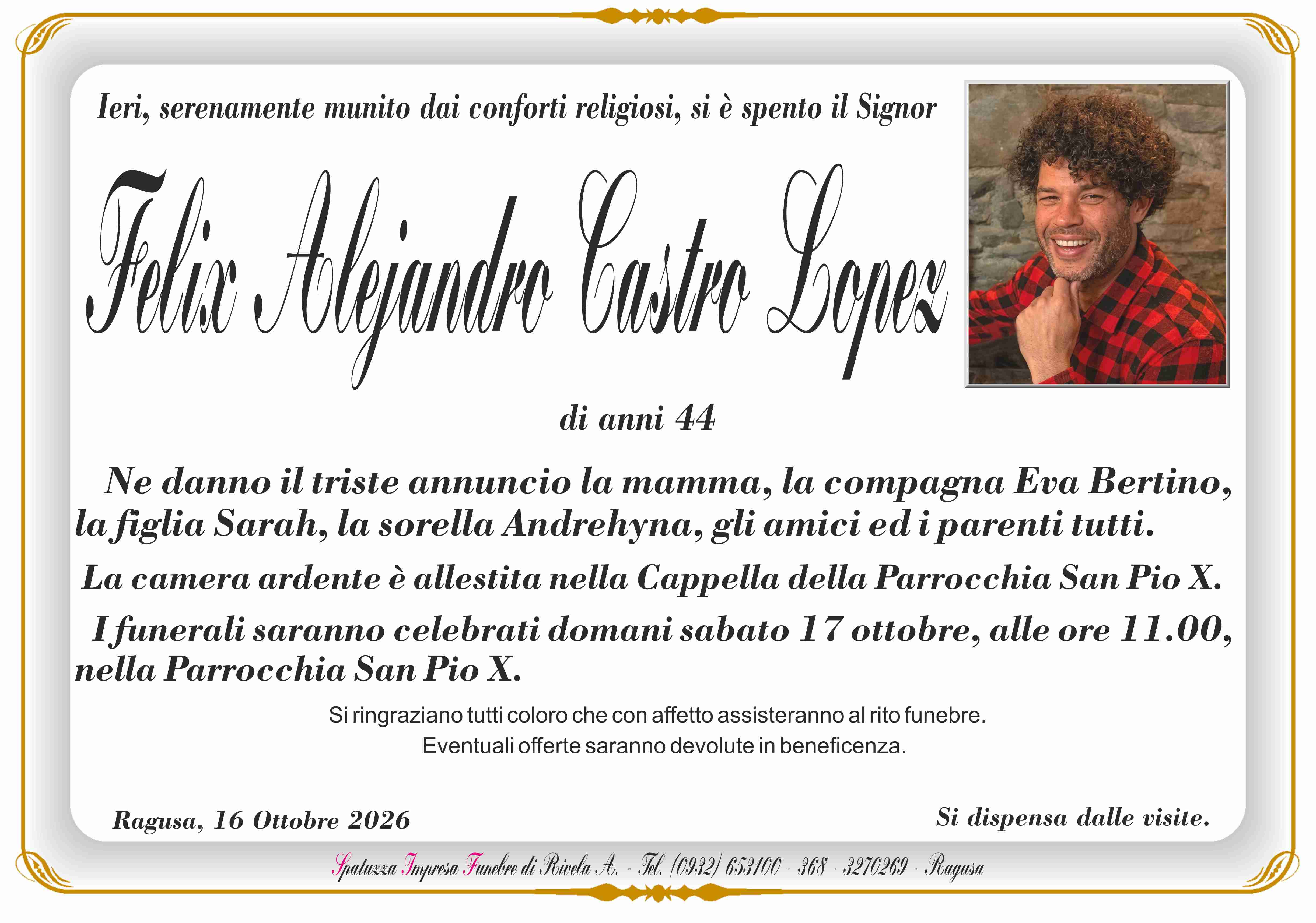 Necrologi: E’ venuto a mancare Felix Alejandro Castro Lopez